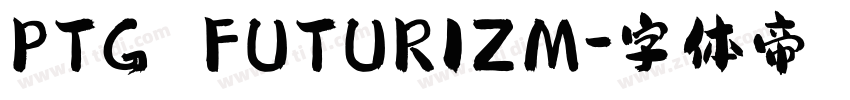 PTG FUTURIZM字体转换